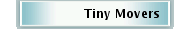 Tiny Movers