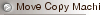 Move Copy Machine