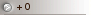 + 0